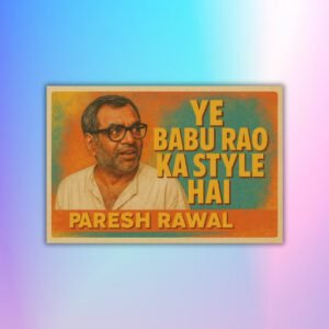 Ye Babu Rao Ka Style Hai - Paresh Rawal Postcard - Postpatra